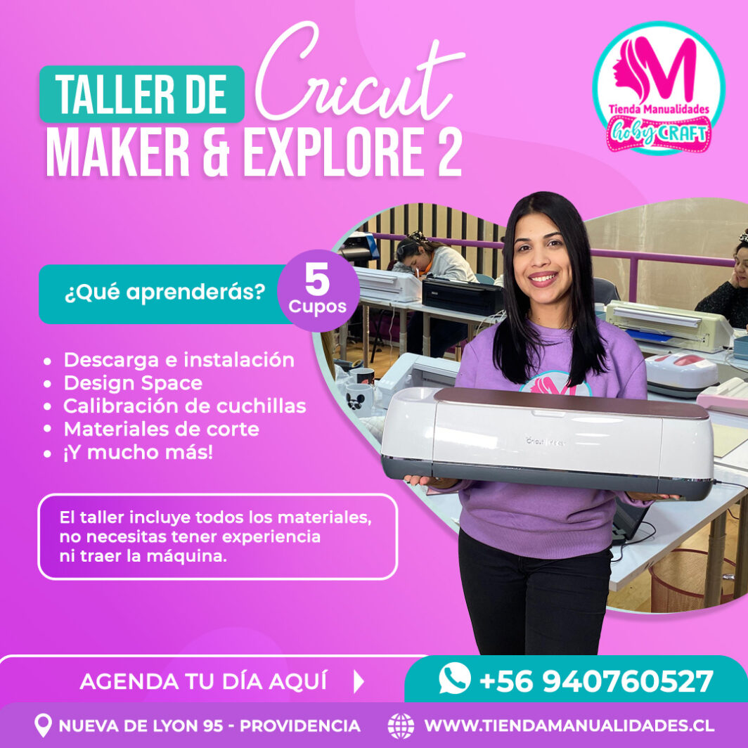 0040 Taller Presencial: Cricut Maker Explore - Nueva de Lyon 95