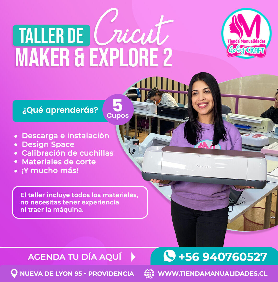 0040 Taller Presencial: Cricut Maker Explore - Nueva de Lyon 95
