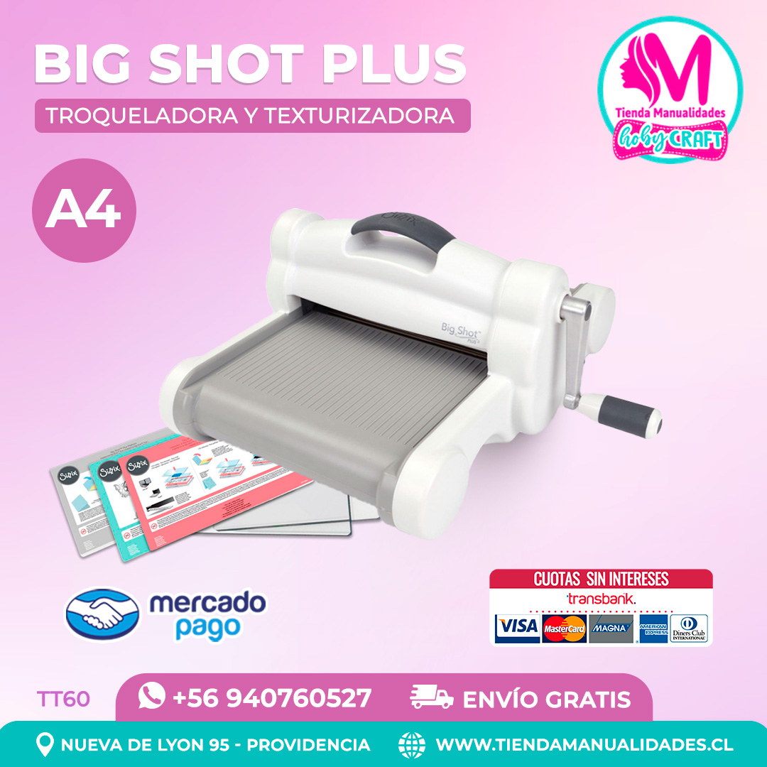 TT60 Troqueladora y Texturizadora Big Shot Plus - Entrega inmediata